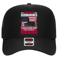 American Submarines Funny Must Be Good Fast Kidding Trucker Hat