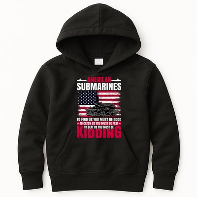 American Submarines Funny Must Be Good Fast Kidding Kids Hoodie