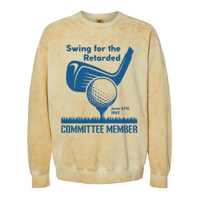 Awesome Swing For The Retarded Committee Member June 6th 1982 Colorblast Crewneck Sweatshirt