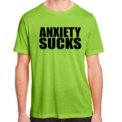 Anxiety Sucks Funny Stress Anxiety Awareness Meaningful Gift Adult ChromaSoft Performance T-Shirt