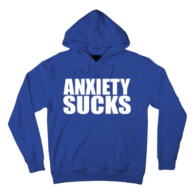 Anxiety Sucks Funny Stress Anxiety Awareness Meaningful Gift Hoodie