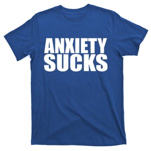 Anxiety Sucks Funny Stress Anxiety Awareness Meaningful Gift T-Shirt