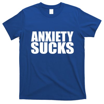 Anxiety Sucks Funny Stress Anxiety Awareness Meaningful Gift T-Shirt