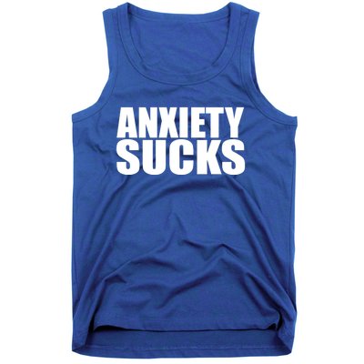 Anxiety Sucks Funny Stress Anxiety Awareness Meaningful Gift Tank Top