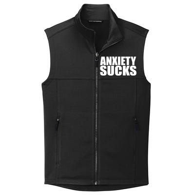 Anxiety Sucks Funny Stress Anxiety Awareness Meaningful Gift Collective Smooth Fleece Vest