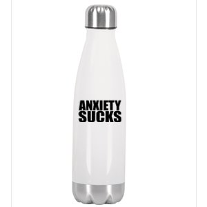 Anxiety Sucks Funny Stress Anxiety Awareness Meaningful Gift Stainless Steel Insulated Water Bottle