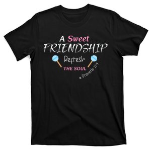 A Sweet Friendship Refresh The Soul T-Shirt