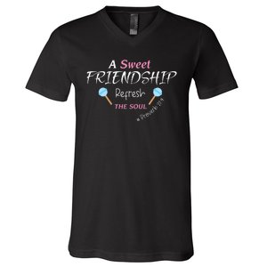 A Sweet Friendship Refresh The Soul V-Neck T-Shirt