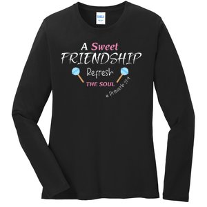 A Sweet Friendship Refresh The Soul Ladies Long Sleeve Shirt