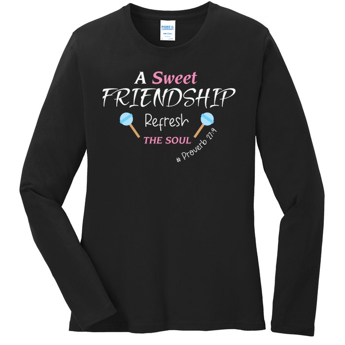 A Sweet Friendship Refresh The Soul Ladies Long Sleeve Shirt