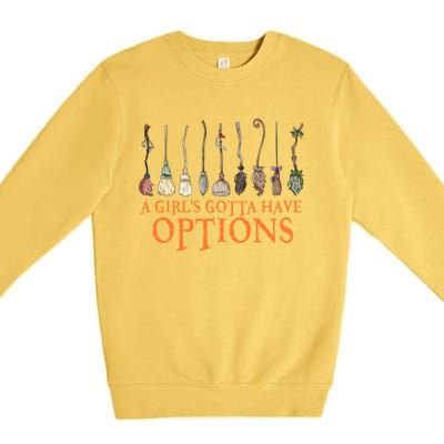 A S Gotta Have Options With Witch Broom Halloween Gift Premium Crewneck Sweatshirt