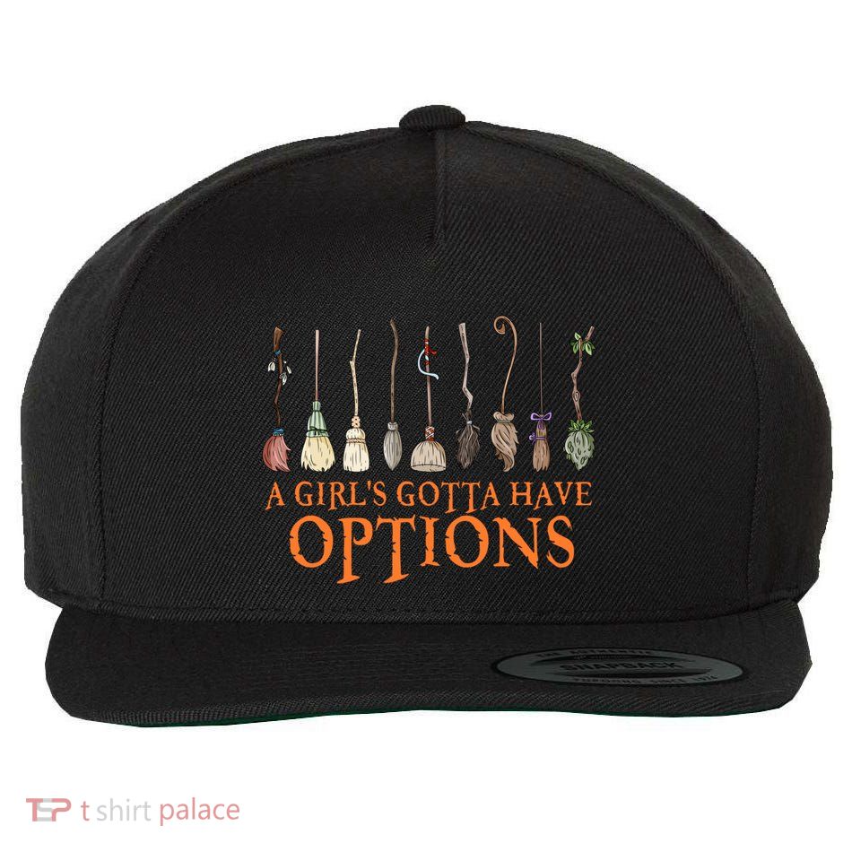 A S Gotta Have Options With Witch Broom Halloween Gift Wool Snapback Cap