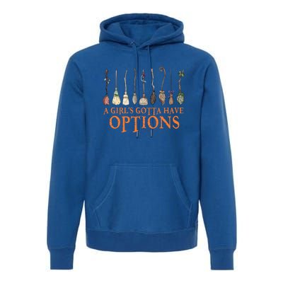 A S Gotta Have Options With Witch Broom Halloween Gift Premium Hoodie