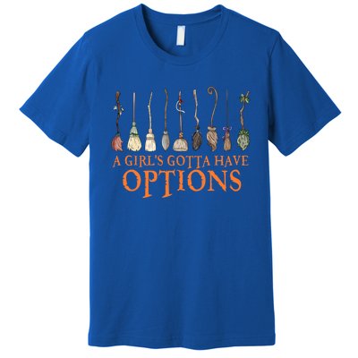 A S Gotta Have Options With Witch Broom Halloween Gift Premium T-Shirt