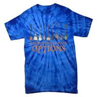 A S Gotta Have Options With Witch Broom Halloween Gift Tie-Dye T-Shirt