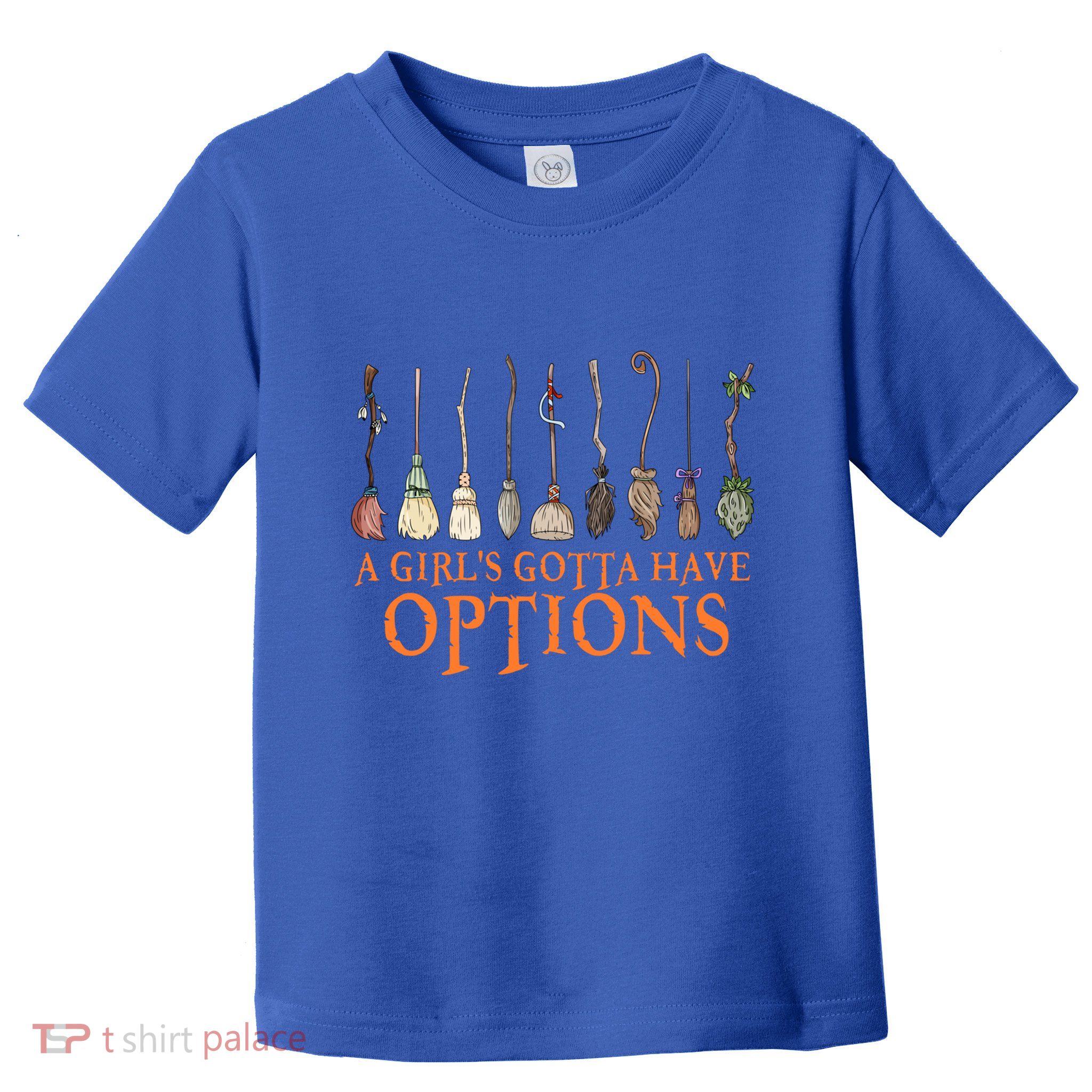 A S Gotta Have Options With Witch Broom Halloween Gift Toddler T-Shirt