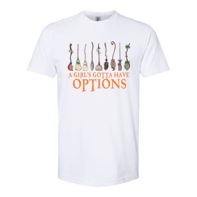 A S Gotta Have Options With Witch Broom Halloween Gift Softstyle CVC T-Shirt