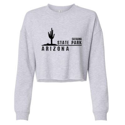 Arizona Souvenir Gift Catalina State Park Gift Cropped Pullover Crew