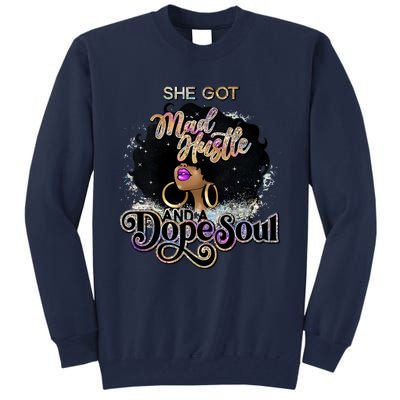 Afro She Got Mad Hustle And A Dope Soul Girl Boss Mom Boss Dope Soul Tall Sweatshirt