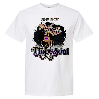 Afro She Got Mad Hustle And A Dope Soul Girl Boss Mom Boss Dope Soul Garment-Dyed Heavyweight T-Shirt