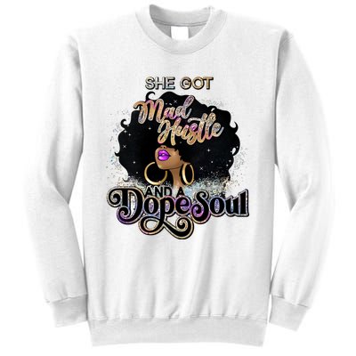 Afro She Got Mad Hustle And A Dope Soul Girl Boss Mom Boss Dope Soul Sweatshirt