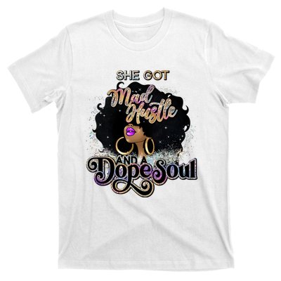 Afro She Got Mad Hustle And A Dope Soul Girl Boss Mom Boss Dope Soul T-Shirt