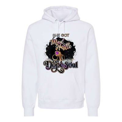 Afro She Got Mad Hustle And A Dope Soul Girl Boss Mom Boss Dope Soul Premium Hoodie