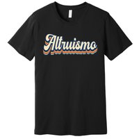 Altruismo Selfless Giving Inspiration Retro Altruismo Premium T-Shirt