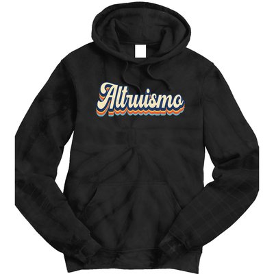 Altruismo Selfless Giving Inspiration Retro Altruismo Tie Dye Hoodie