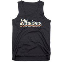 Altruismo Selfless Giving Inspiration Retro Altruismo Tank Top