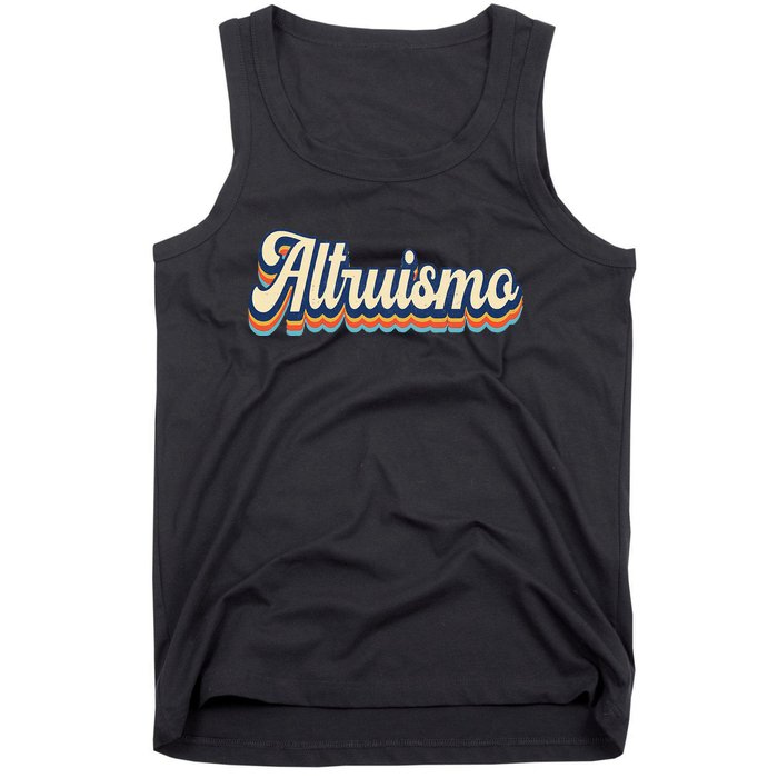 Altruismo Selfless Giving Inspiration Retro Altruismo Tank Top