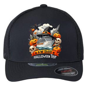 Aw Ship Halloween Trip Family Cruising Crew Cruise Squad Flexfit Unipanel Trucker Cap