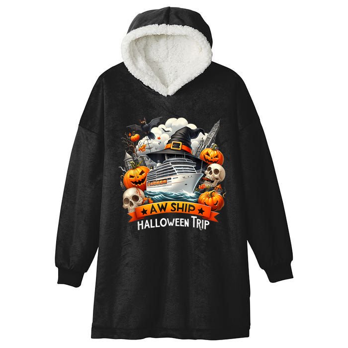 Aw Ship Halloween Trip Family Cruising Crew Cruise Squad Hooded Wearable Blanket