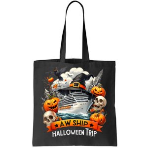 Aw Ship Halloween Trip Family Cruising Crew Cruise Squad Tote Bag