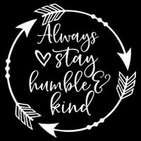 Always Stay Humble And Kind Spread Kindness Inspirational Impact Tech Backpack