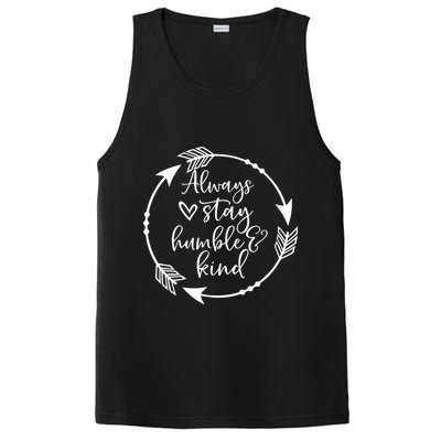Always Stay Humble And Kind Spread Kindness Inspirational PosiCharge Competitor Tank