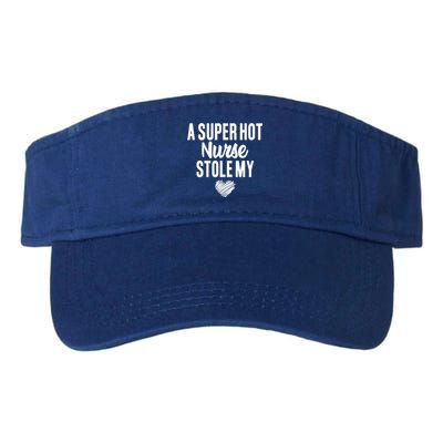 A Super Hot Nurse Stole My Heart Cute Gift Valucap Bio-Washed Visor