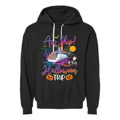 Aw Ship Halloween Trip Family Cruising Crew Cruise Squad Garment-Dyed Fleece Hoodie