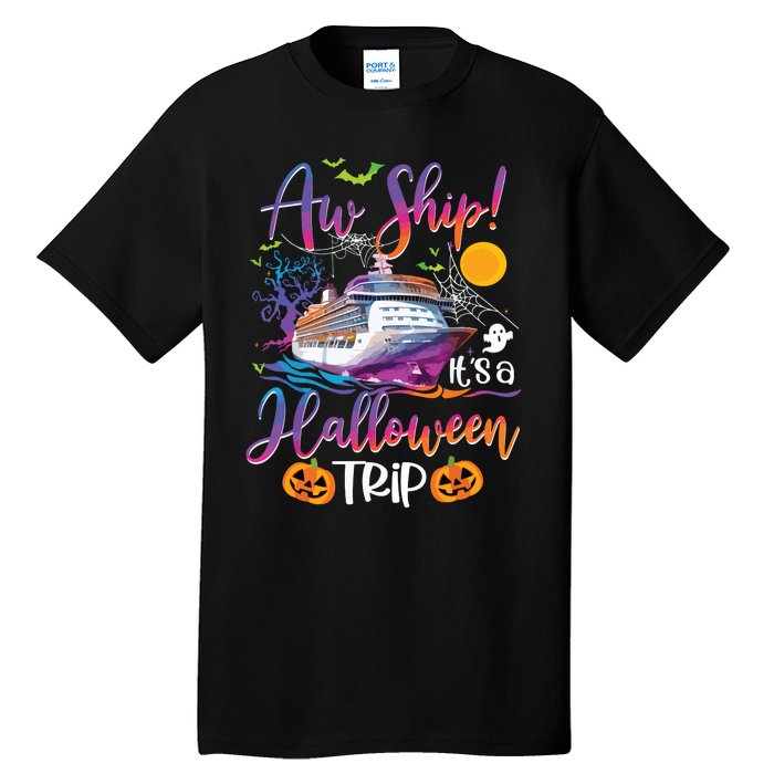 Aw Ship Halloween Trip Family Cruising Crew Cruise Squad Tall T-Shirt