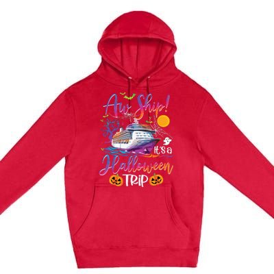 Aw Ship Halloween Trip Family Cruising Crew Cruise Squad Premium Pullover Hoodie