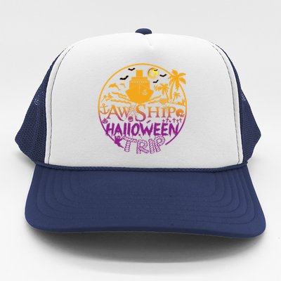 Aw Ship Halloween Trip Family Cruising Crew Cruise Squad Cute Gift Trucker Hat