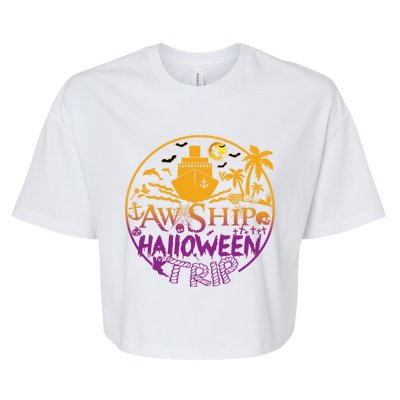 Aw Ship Halloween Trip Family Cruising Crew Cruise Squad Cute Gift Bella+Canvas Jersey Crop Tee