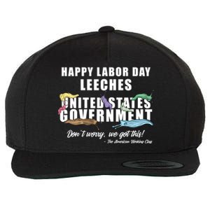 Anti Socialism Happy Labor Day Leeches Cute Gift Wool Snapback Cap