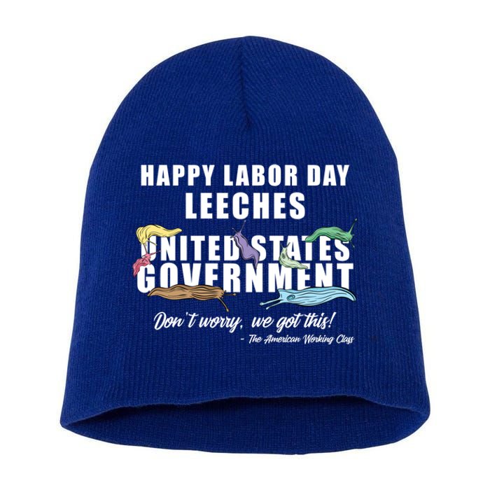 Anti Socialism Happy Labor Day Leeches Cute Gift Short Acrylic Beanie