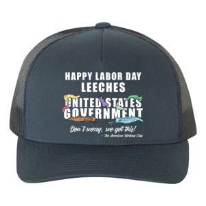 Anti Socialism Happy Labor Day Leeches Cute Gift Yupoong Adult 5-Panel Trucker Hat