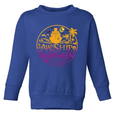 Aw Ship Halloween Trip Family Cruising Crew Cruise Squad Gift Toddler Sweatshirt