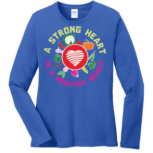 A Strong Heart Is A Healthy Heart Vegan Fitness Health Sport Funny Gift Ladies Long Sleeve Shirt