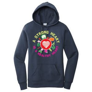 A Strong Heart Is A Healthy Heart Vegan Fitness Health Sport Funny Gift Women's Pullover Hoodie