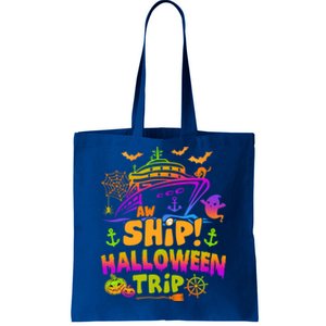 Aw Ship Halloween Trip Family Cruising Crew Cruise Squad Gift Tote Bag