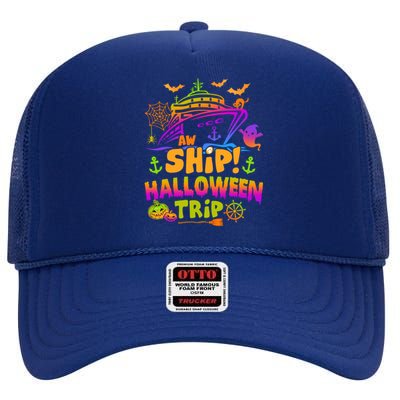 Aw Ship Halloween Trip Family Cruising Crew Cruise Squad Gift High Crown Mesh Back Trucker Hat